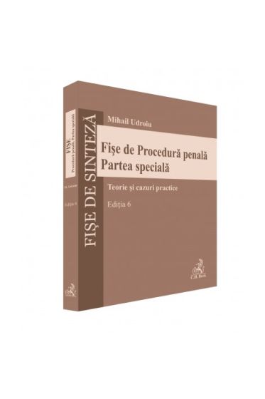 Fișe de Procedura penala. Partea speciala. Ediția 6