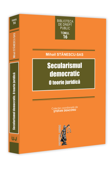 Secularismul democratic. O teorie juridica