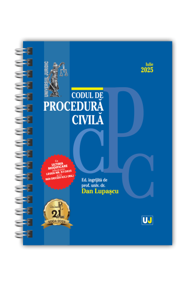 Codul de procedura civila Iulie 2025