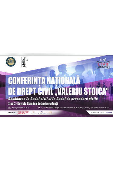 Conferința Naționala de Drept Civil – Valeriu Stoica – Decaderea in Codul civil și in Codul de procedura civila - ZIUA 2
