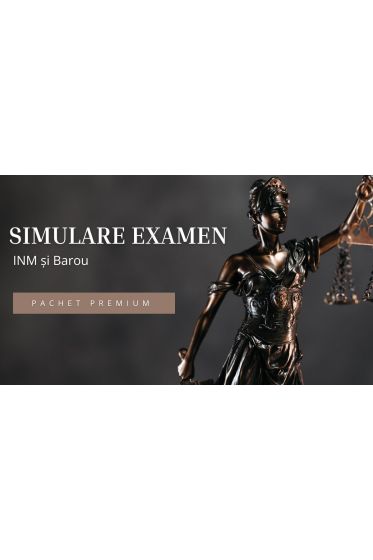 Simulare Examen – INM și Barou – PREMIUM