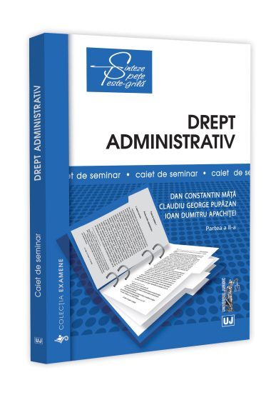 Drept administrativ. Caiet de seminar. Partea a II-a