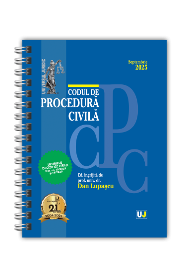 Codul de procedura civila Septembrie 2025. EDIȚIE SPIRALATA, tiparita pe hartie alba