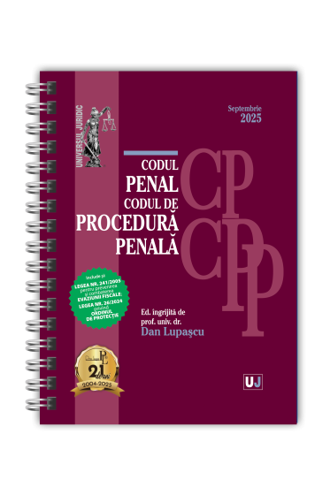 Codul penal și Codul de procedura penala Septembrie 2025. EDIȚIE SPIRALATA, tiparita pe hartie alba
