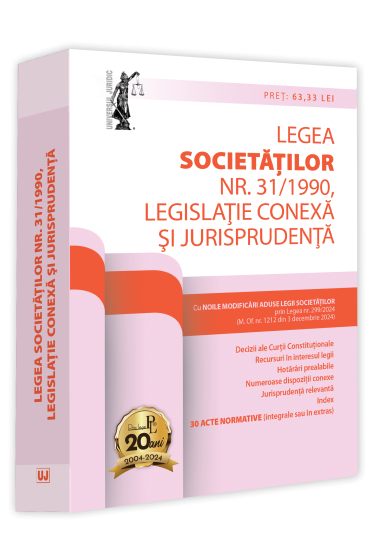 Legea societaților nr. 31/1990, legislație conexa și jurisprudența. Ediție tiparita pe hartie alba