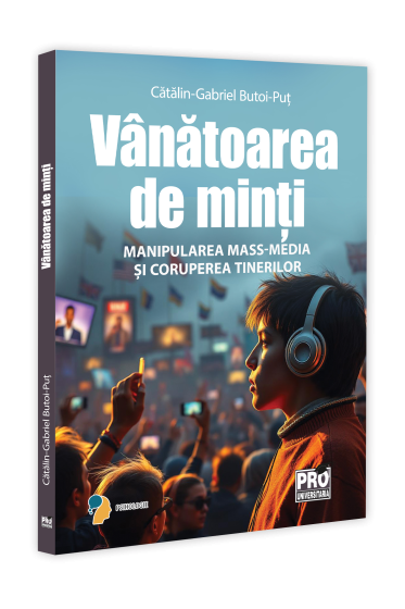Vanatoarea de minti. Manipularea mass-media si coruperea tinerilor
