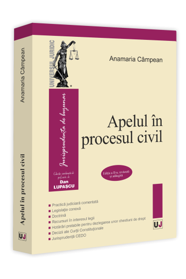Apelul in procesul civil. Ediția a II-a, revazuta și adaugita