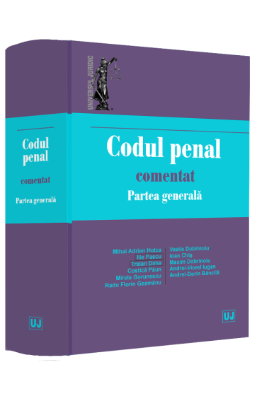 Codul penal comentat. Partea generala