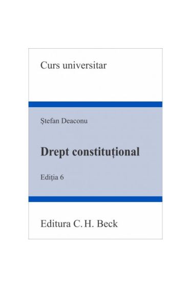 Drept constituțional. Ediția 6