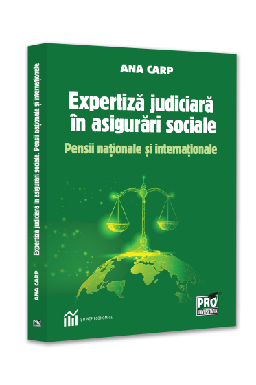 Expertiza judiciara in asigurari sociale. Pensii nationale si internationale