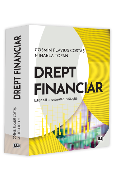 Drept financiar, ediția a II-a, revazuta și adaugita