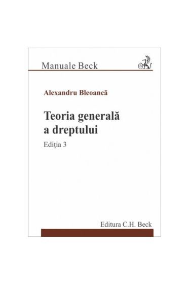 Teoria generala a dreptului. Ediția 3