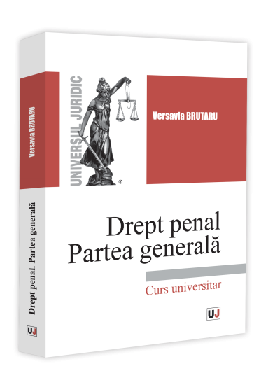 Drept penal. Partea generala. Curs universitar