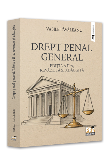 Drept penal general. Editia a II-a, revazuta si adaugita