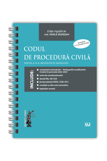 Codul de procedura civila. Ediția a II-a, revazuta și adaugita