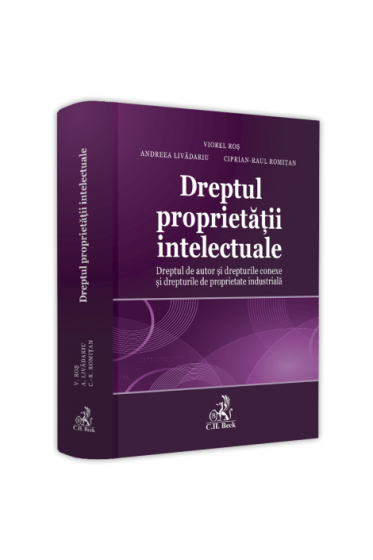 Dreptul proprietații intelectuale. Dreptul de autor și drepturile conexe și drepturile de proprietate industriala