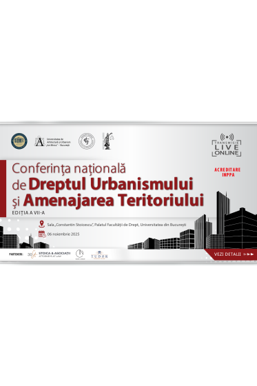 Conferința Naționala de Dreptul Urbanismului și Amenajarea Teritoriului – ediția a VII-a