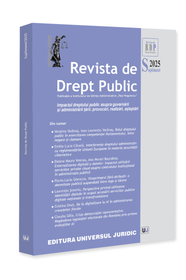 Revista de drept public – Supliment 2025 - Impactul dreptului public asupra guvernarii și administrarii țarii: provocari, realizari, așteptari