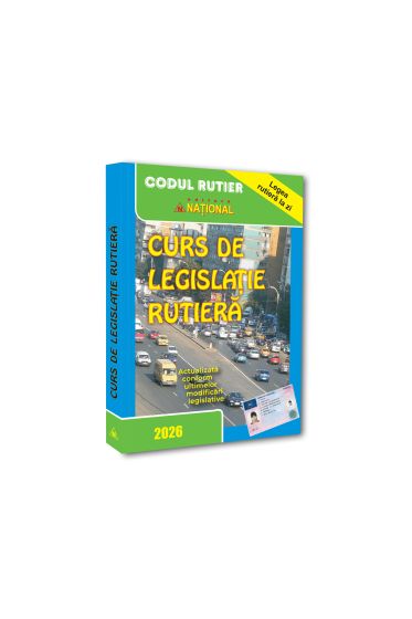 Curs de legislație rutiera - 2026