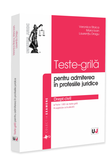 Teste-grila pentru admiterea in profesiile juridice. Drept civil