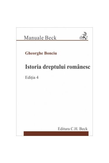 Istoria dreptului romanesc. Ediția 4