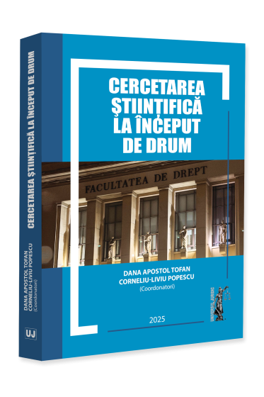 Cercetarea stiintifica la inceput de drum. Lucrarile Conferintei internationale a doctoranzilor in drept, editia a II-a, 25 iunie 2025, Bucuresti