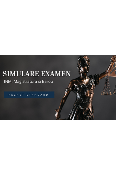 Simulare Examen – INM, Magistratura și Barou – STANDARD 2026
