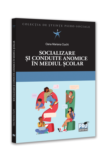 Socializare si conduite anomice in mediul scolar