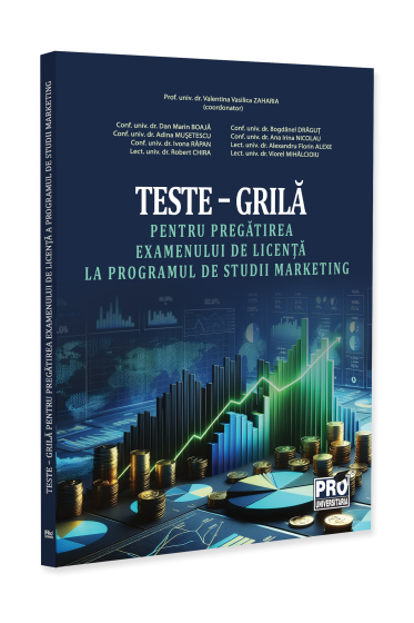 Teste – grilă pentru pregătirea examenului de licență la programul de studii marketing