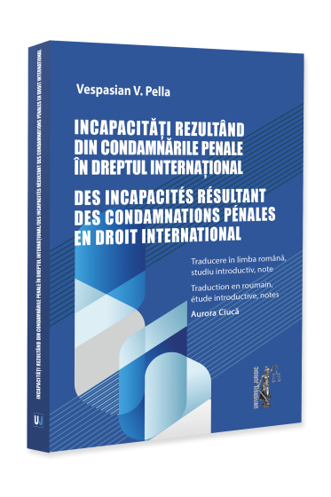 Incapacitati rezultand din condamnarile penale in dreptul international