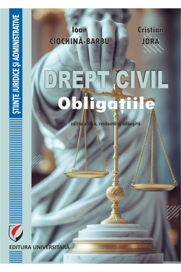 Drept civil. Obligatiile, ediția a III-a, revizuita și adaugita