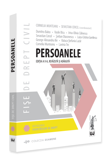 Fișe de drept civil. Persoanele. Ediția a II-a, revazuta și adaugita