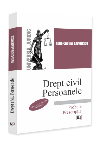 Drept civil. Persoanele. Probele. Prescripția. Ediția a II-a, revăzută și adăugită