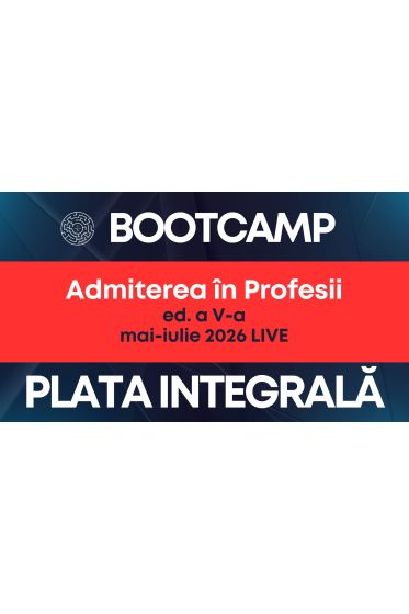 Bootcamp Universul Juridic - ed. a V-a: Admiterea in Profesii – INTEGRAL