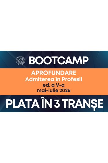 Bootcamp Universul Juridic - ed. a V-a 2026: Admiterea in Profesii - 3 TRANSE