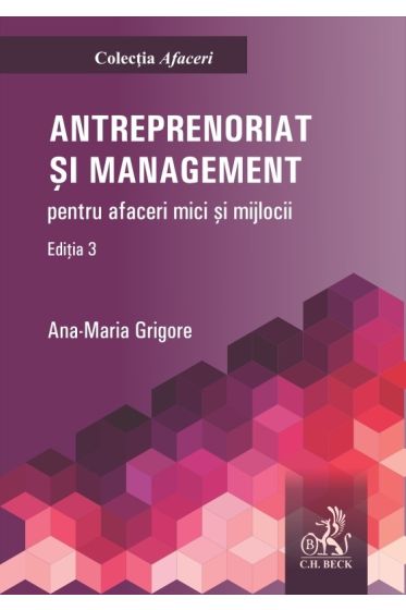 Antreprenoriat și management pentru afaceri mici și mijlocii. Ediția 3