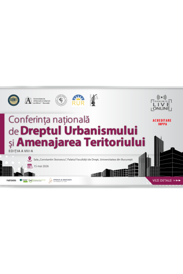 Conferința Națională de Dreptul Urbanismului și Amenajarea Teritoriului – Ediția a VIII-a