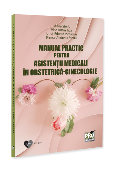 Manual practic pentru asistentii medicali in obstetrica-ginecologie