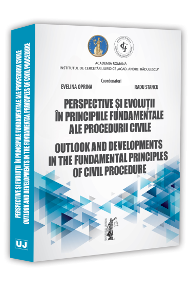 Perspective și evoluții în principiile fundamentale ale procedurii civile