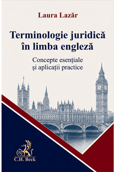 Terminologie juridică în limba engleză. Concepte esențiale și aplicații practice