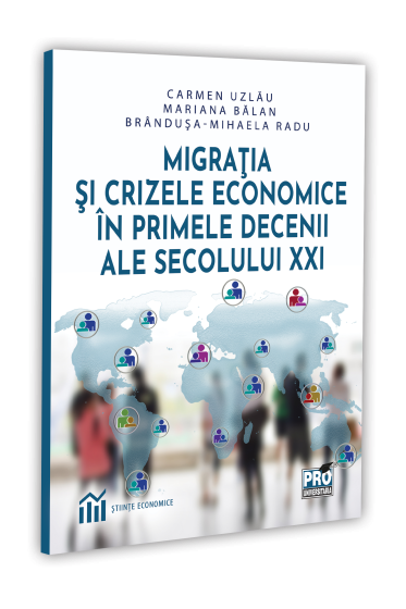 Migratia si crizele economice in primele decenii ale secolului XXI
