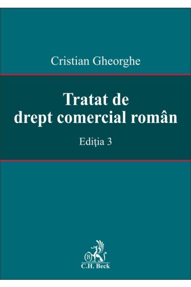 Tratat de drept comercial român. Ediția 3