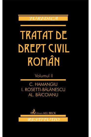 Tratat de drept civil roman. Vol. II. Ed. a II-a