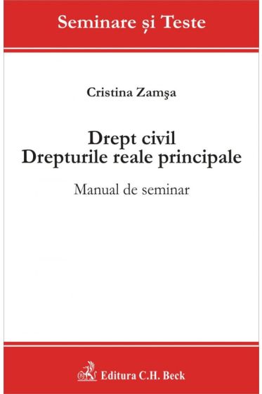 Drept civil.Drepturile reale principale.Manual de seminar