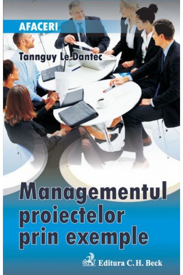 Managementul proiectelor prin exemple
