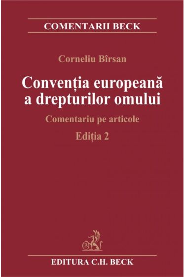 Conventia europeana a drepturilor omului. Comentariu pe articole. Editia 2