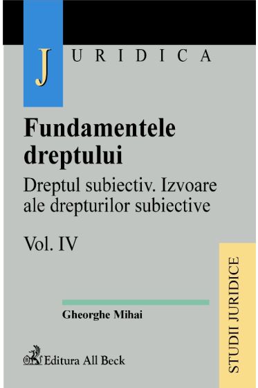 Fundamentele dreptului. Vol. IV