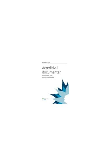 Acreditivul documentar - modalitate de plata bancara internationala